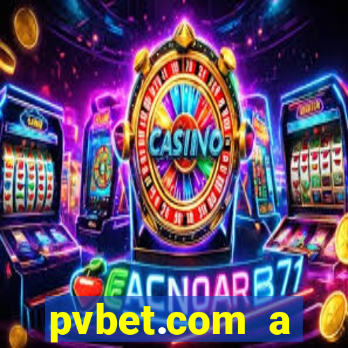 pvbet.com a plataforma de jogos de cassino